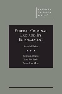 Federal Criminal Law and Its Enforcement