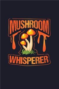 Mushroom Whisperer