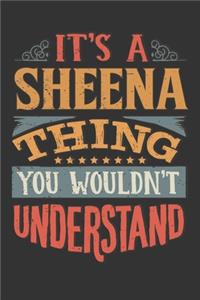 Its A Sheena Thing You Wouldnt Understand