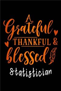 grateful thankful & blessed Statistician