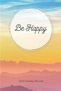 Be Happy, 2020 Weekly Planner