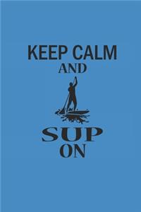 Keep Calm and Sup on
