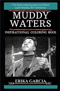 Muddy Waters Inspirational Coloring Book