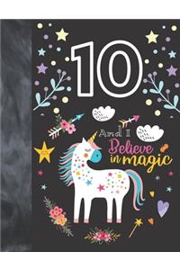 10 And I Believe In Magic