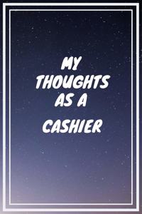 My thoughts as a Cashier
