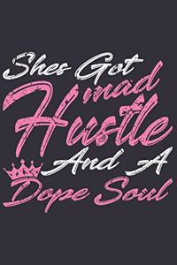 Shes Got Mad Hustle And A Dope Soul