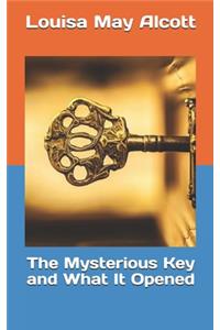 The Mysterious Key and What It Opened
