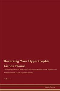 Reversing Your Hypertrophic Lichen Planus
