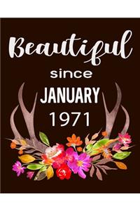 Beautiful Since January 1971