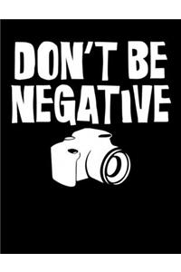 Don't Be Negative