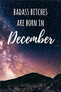 Badass Bitches Are Born In December