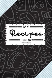 My Recipes Book To Write In