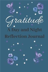 Gratitude A Day and Night Reflection Journal