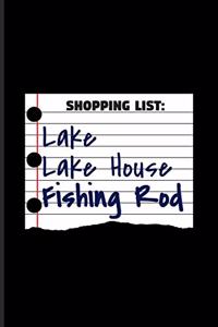 Shopping List Lake Lake House Fishing Rod