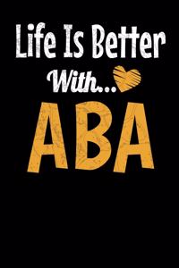 Life Is Better With ABA