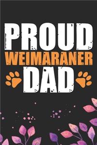 Proud Weimaraner Dad