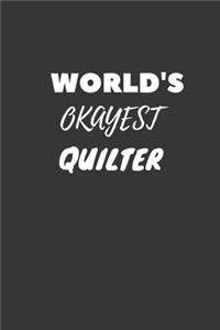 World's Okayest Quilter Notebook