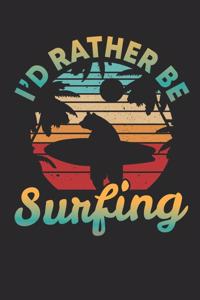I'd rather be surfing