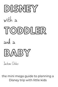 Disney with a Toddler and a Baby