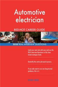 Automotive electrician RED-HOT Career Guide; 2525 REAL Interview Questions