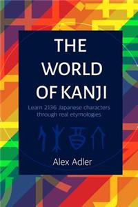 The World of Kanji