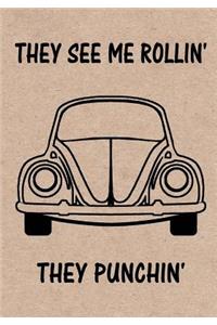They see me Rollin' - They Punchin'