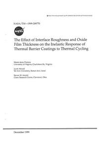 The Effect of Interface Roughness and Oxide Film Thickness on the Inelastic Response of Thermal Barrier Coatings to Thermal Cycling