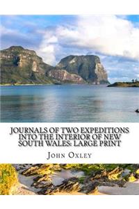 Journals of Two Expeditions into the Interior of New South Wales