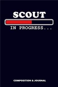 Scout in Progress