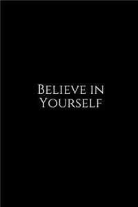 Believe in Yourself