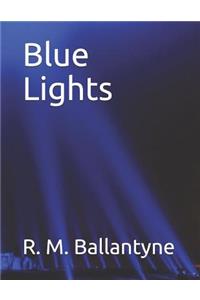 Blue Lights: Large Print