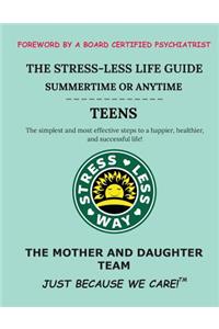 Stress-Less Life Guide Summertime or Anytime Teens