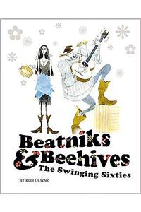 Beatniks and Beehives: The Swinging Sixties