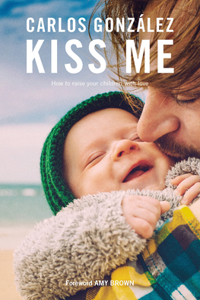 Kiss Me