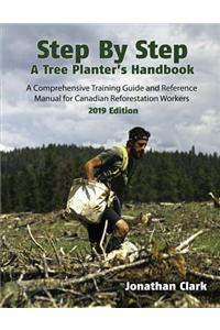 Step by Step, a Tree Planter's Handbook