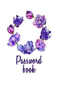 Password book: Protect yourself online with this Password log keeper, organizer, vault, journal purple tulip floral cover