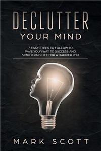 Declutter Your Mind