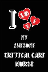 I Love My Awesome Critical Care Nurse