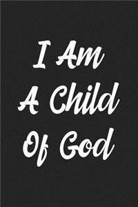 I Am a Child of God