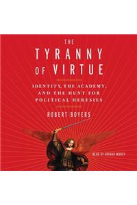 Tyranny of Virtue