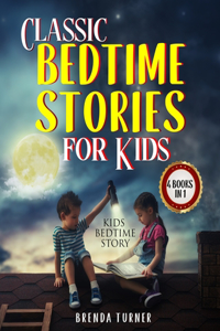 Classic Bedtime Stories for Kids (4 Books in 1)