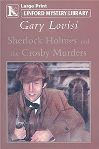 Sherlock Holmes And The Crosby Murders