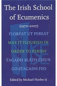 The Irish School of Ecumenics 1970-2007