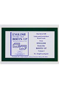 English from the Roots Up Vol 1 Flash Cards