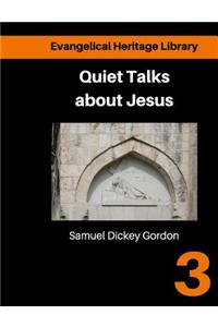 Quiet talks about Jesus