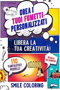 Crea i tuoi Fumetti Personalizzati. Libera la tua Creatività!