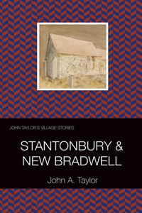 John Taylor's Village Stories: 6 Stantonbury and New Bradwell