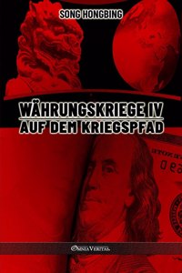 Währungskrieg IV