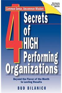 4 Secrets of High Performing Organizations