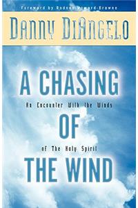 Chasing of the Wind